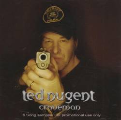 Ted Nugent : Craveman (Promo)
